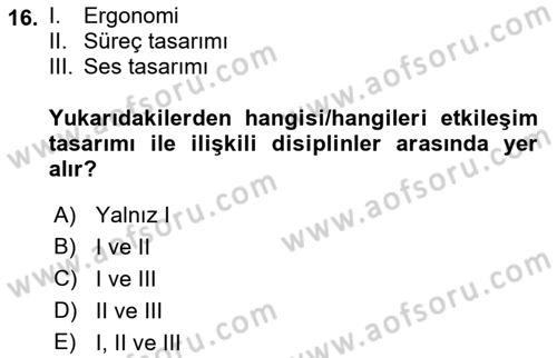 Kullanıcı Deneyimi Tasarımı Dersi Ara Sınavı Deneme Sınav Soruları 16. Soru