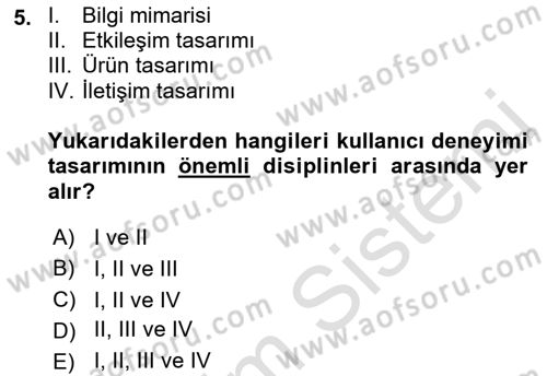 Kullanıcı Deneyimi Tasarımı Dersi 2022 - 2023 Yılı (Vize) Ara Sınav Soruları 5. Soru