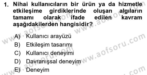 Kullanıcı Deneyimi Tasarımı Dersi Ara Sınavı Deneme Sınav Soruları 1. Soru