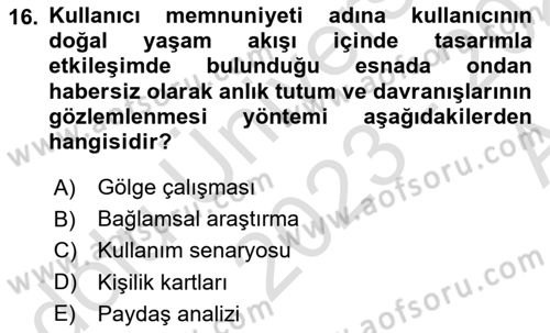 Kullanıcı Deneyimi Tasarımı Dersi Ara Sınavı Deneme Sınav Soruları 16. Soru