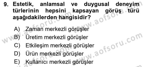 Kullanıcı Deneyimi Tasarımı Dersi Ara Sınavı Deneme Sınav Soruları 9. Soru