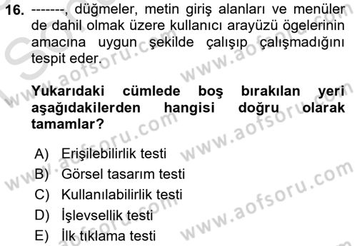 Kullanıcı Deneyimi Tasarımı Dersi 2024 - 2025 Yılı (Final) Dönem Sonu Sınav Soruları 16. Soru