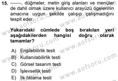Kullanıcı Deneyimi Tasarımı Dersi 2024 - 2025 Yılı Yaz Okulu Sınav Soruları 15. Soru