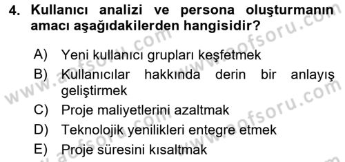 Kullanıcı Deneyimi Tasarımı Dersi 2024 - 2025 Yılı Yaz Okulu Sınav Soruları 4. Soru