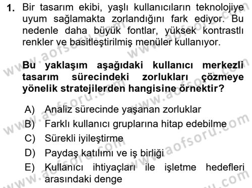 Kullanıcı Deneyimi Tasarımı Dersi 2025 - 2026 Yılı (Vize) Ara Sınav Soruları 1. Soru