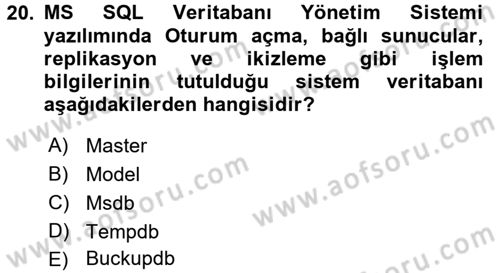 Veritabanı Programlama Dersi 2017 - 2018 Yılı (Final) Dönem Sonu Sınav Soruları 20. Soru