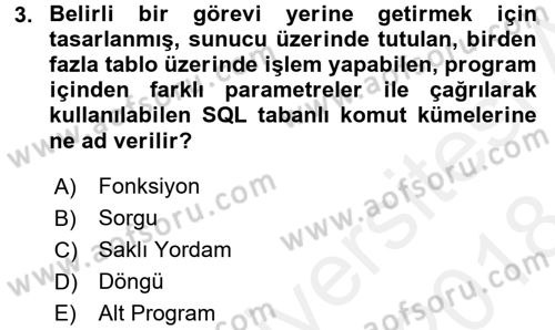 Veritabanı Programlama Dersi 2017 - 2018 Yılı (Final) Dönem Sonu Sınavı 3. Soru