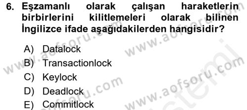Veritabanı Programlama Dersi 2017 - 2018 Yılı (Final) Dönem Sonu Sınav Soruları 6. Soru