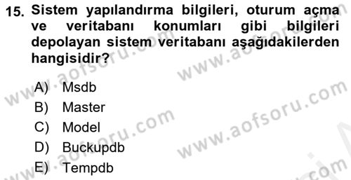 Veritabanı Programlama Dersi 2018 - 2019 Yılı (Final) Dönem Sonu Sınav Soruları 15. Soru