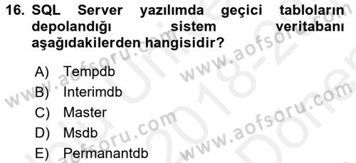 Veritabanı Programlama Dersi 2018 - 2019 Yılı (Final) Dönem Sonu Sınav Soruları 16. Soru