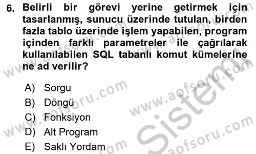 Veritabanı Programlama Dersi 2018 - 2019 Yılı Yaz Okulu Sınavı 6. Soru