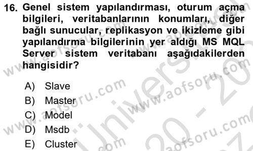 Veritabanı Programlama Dersi 2020 - 2021 Yılı Yaz Okulu Sınavı 16. Soru