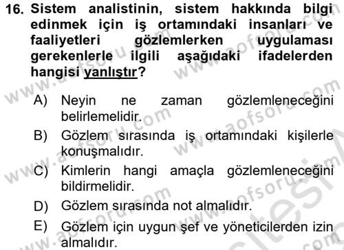 Sistem Analizi Ve Tasarımı Dersi 2017 - 2018 Yılı (Vize) Ara Sınav Soruları 16. Soru