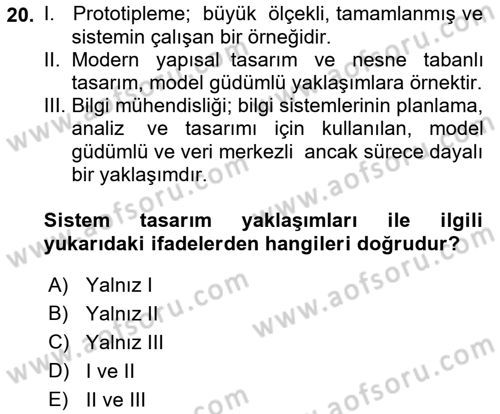 Sistem Analizi Ve Tasarımı Dersi 2017 - 2018 Yılı (Final) Dönem Sonu Sınav Soruları 20. Soru