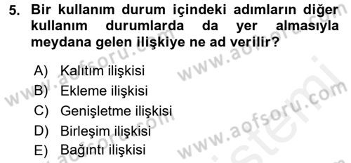Sistem Analizi Ve Tasarımı Dersi 2017 - 2018 Yılı (Final) Dönem Sonu Sınav Soruları 5. Soru