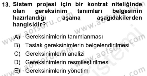 Sistem Analizi Ve Tasarımı Dersi 2018 - 2019 Yılı (Vize) Ara Sınavı 13. Soru