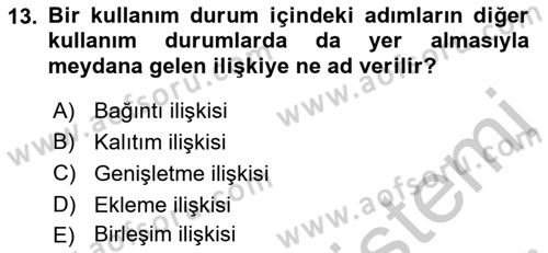 Sistem Analizi Ve Tasarımı Dersi 2018 - 2019 Yılı Yaz Okulu Sınav Soruları 13. Soru