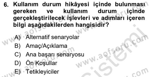 Sistem Analizi Ve Tasarımı Dersi 2022 - 2023 Yılı (Final) Dönem Sonu Sınav Soruları 6. Soru