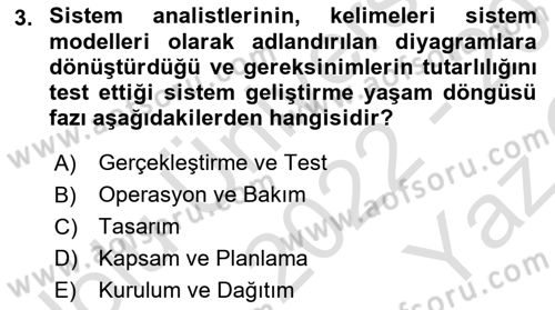 Sistem Analizi Ve Tasarımı Dersi 2022 - 2023 Yılı Yaz Okulu Sınav Soruları 3. Soru