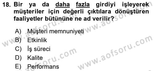 Kurumsal Kaynak Planlama Sistemleri Dersi 2017 - 2018 Yılı (Vize) Ara Sınav Soruları 18. Soru