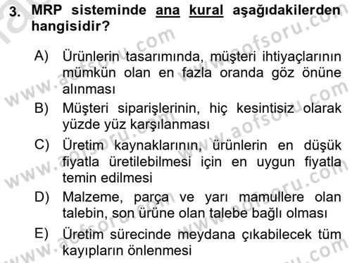 Kurumsal Kaynak Planlama Sistemleri Dersi 2017 - 2018 Yılı (Vize) Ara Sınav Soruları 3. Soru
