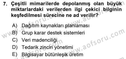 Kurumsal Kaynak Planlama Sistemleri Dersi 2017 - 2018 Yılı (Vize) Ara Sınav Soruları 7. Soru