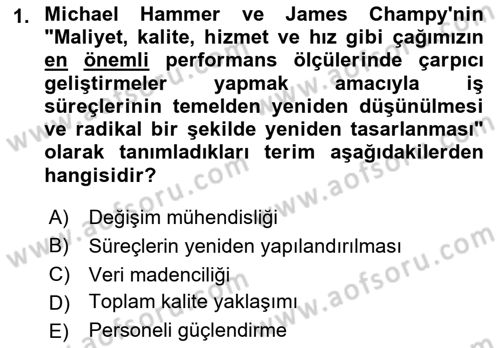 Kurumsal Kaynak Planlama Sistemleri Dersi 2017 - 2018 Yılı (Final) Dönem Sonu Sınav Soruları 1. Soru