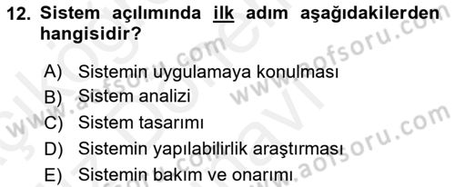 Kurumsal Kaynak Planlama Sistemleri Dersi 2017 - 2018 Yılı (Final) Dönem Sonu Sınavı 12. Soru