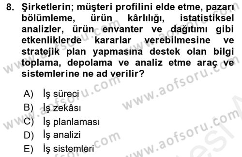 Kurumsal Kaynak Planlama Sistemleri Dersi 2017 - 2018 Yılı (Final) Dönem Sonu Sınavı 8. Soru