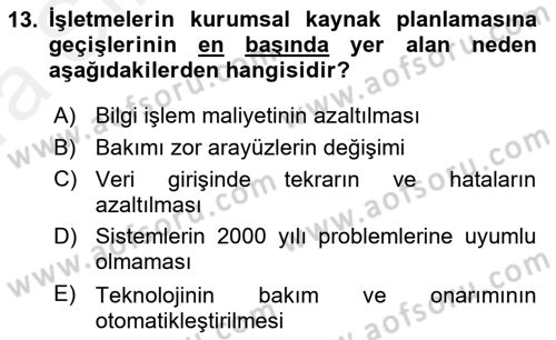 Kurumsal Kaynak Planlama Sistemleri Dersi 2018 - 2019 Yılı (Vize) Ara Sınavı 13. Soru