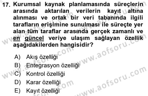 Kurumsal Kaynak Planlama Sistemleri Dersi 2018 - 2019 Yılı (Vize) Ara Sınav Soruları 17. Soru