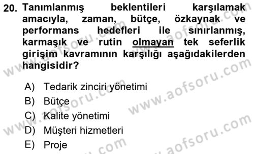 Kurumsal Kaynak Planlama Sistemleri Dersi 2018 - 2019 Yılı (Vize) Ara Sınav Soruları 20. Soru