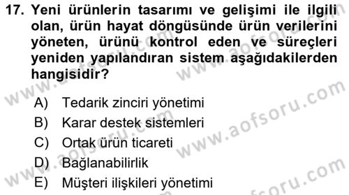 Kurumsal Kaynak Planlama Sistemleri Dersi 2018 - 2019 Yılı (Final) Dönem Sonu Sınav Soruları 17. Soru
