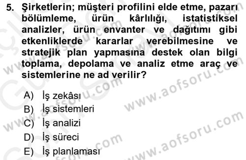 Kurumsal Kaynak Planlama Sistemleri Dersi 2018 - 2019 Yılı (Final) Dönem Sonu Sınav Soruları 5. Soru