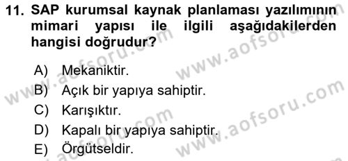 Kurumsal Kaynak Planlama Sistemleri Dersi 2018 - 2019 Yılı Yaz Okulu Sınav Soruları 11. Soru