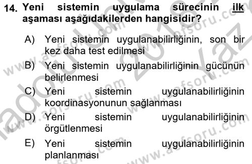 Kurumsal Kaynak Planlama Sistemleri Dersi 2018 - 2019 Yılı Yaz Okulu Sınavı 14. Soru