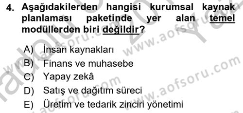 Kurumsal Kaynak Planlama Sistemleri Dersi 2018 - 2019 Yılı Yaz Okulu Sınav Soruları 4. Soru