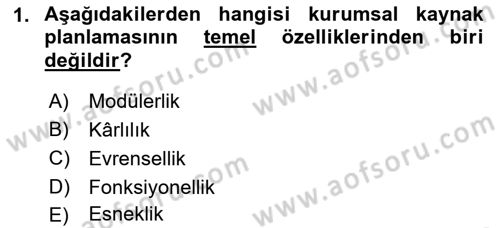 Kurumsal Kaynak Planlama Sistemleri Dersi 2019 - 2020 Yılı (Vize) Ara Sınav Soruları 1. Soru