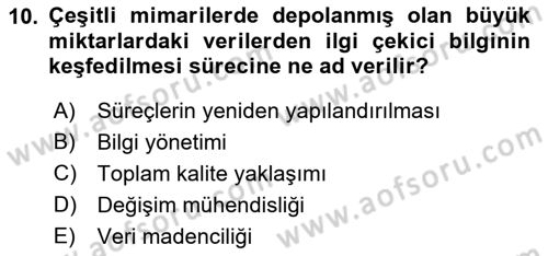 Kurumsal Kaynak Planlama Sistemleri Dersi 2019 - 2020 Yılı (Vize) Ara Sınav Soruları 10. Soru