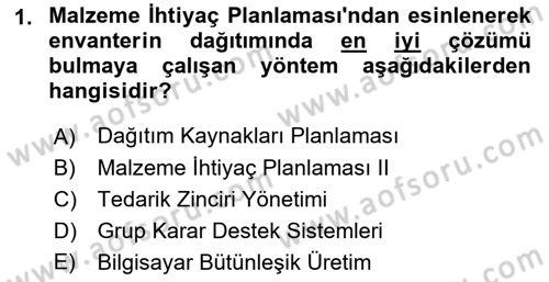 Kurumsal Kaynak Planlama Sistemleri Dersi 2019 - 2020 Yılı (Final) Dönem Sonu Sınavı 1. Soru