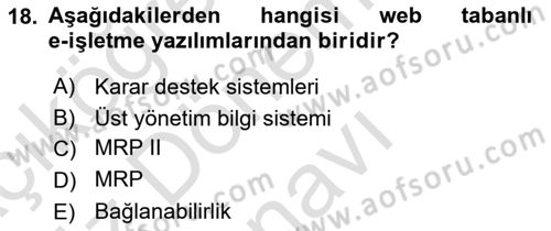 Kurumsal Kaynak Planlama Sistemleri Dersi 2019 - 2020 Yılı (Final) Dönem Sonu Sınavı 18. Soru