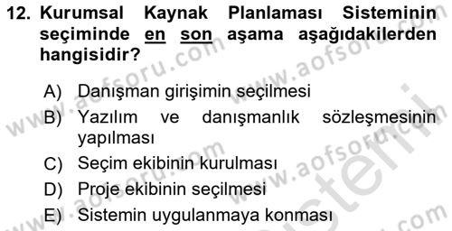 Kurumsal Kaynak Planlama Sistemleri Dersi 2020 - 2021 Yılı Yaz Okulu Sınav Soruları 12. Soru