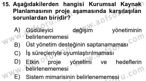 Kurumsal Kaynak Planlama Sistemleri Dersi 2020 - 2021 Yılı Yaz Okulu Sınav Soruları 15. Soru