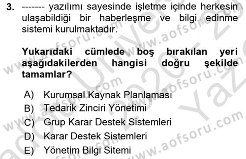 Kurumsal Kaynak Planlama Sistemleri Dersi 2020 - 2021 Yılı Yaz Okulu Sınavı 3. Soru