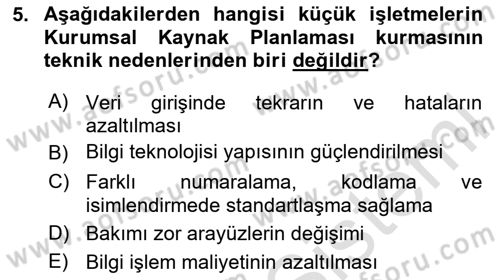 Kurumsal Kaynak Planlama Sistemleri Dersi 2020 - 2021 Yılı Yaz Okulu Sınav Soruları 5. Soru