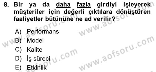 Kurumsal Kaynak Planlama Sistemleri Dersi 2020 - 2021 Yılı Yaz Okulu Sınav Soruları 8. Soru