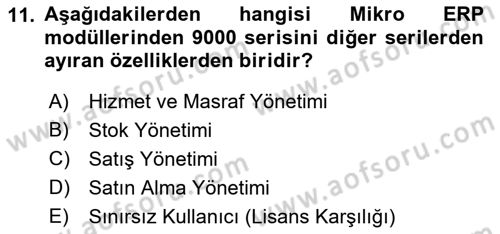 Kurumsal Kaynak Planlama Sistemleri Dersi 2022 - 2023 Yılı (Vize) Ara Sınav Soruları 11. Soru