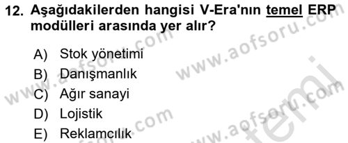 Kurumsal Kaynak Planlama Sistemleri Dersi 2022 - 2023 Yılı (Vize) Ara Sınav Soruları 12. Soru