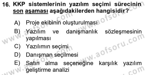 Kurumsal Kaynak Planlama Sistemleri Dersi 2022 - 2023 Yılı (Vize) Ara Sınav Soruları 16. Soru