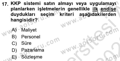 Kurumsal Kaynak Planlama Sistemleri Dersi 2022 - 2023 Yılı (Vize) Ara Sınav Soruları 17. Soru